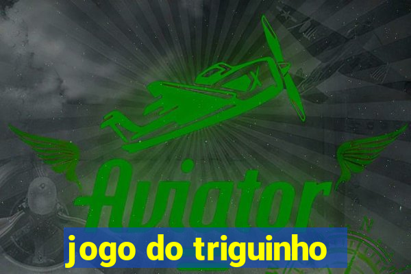 jogo do triguinho